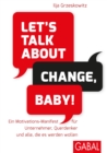Let's talk about change, baby! - eBook