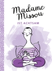 Madame Missou ist achtsam - eBook