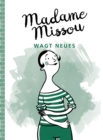 Madame Missou wagt Neues - eBook