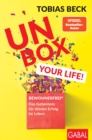 Unbox your Life! : BEWOHNERFREI(R): Das Geheimnis fur deinen Erfolg im Leben - eBook