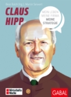 Claus Hipp : Mein Leben, meine Firma, meine Strategie - eBook