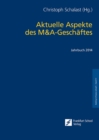 Aktuelle Aspekte des M&A-Geschaftes : Jahrbuch 2014 - eBook