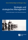 Strategie und strategisches Management : Herausforderungen in der Unternehmenspraxis - eBook