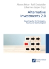 Alternative Investments 2.0 : Neue Impulse fur Strategien, Assets und Nachhaltigkeit - eBook