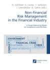 Non-financial Risk Management in the Financial Industry : A Target Operating Model for Compliance and ESG Risks - eBook