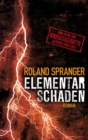 Elementarschaden : Thriller - eBook