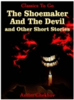 The Shoemaker And The Devil and Other Short Stories - eBook