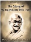 The Story of My Experiments With Truth - eBook