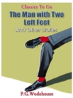 The Man with Two Left Feet, and Other Stories - eBook