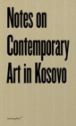 Notes on Contemporary Art in Kosovo - Book