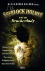 Sherlock Holmes - Neue Falle 07: Sherlock Holmes und die Drachenlady - eBook