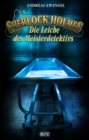 Sherlock Holmes - Neue Falle 31: Die Leiche des Meisterdetektivs - eBook