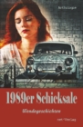 1989er Schicksale : Wendegeschichten - eBook
