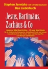 Jesus, Bartimaus, Zachaus & Co - Lieder zu Bibel-Geschichten : Das Liederbuch mit allen Texten, Noten und Gitarrengriffen zum Mitsingen und Mitspielen - eBook