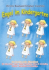 Engel im Kindergarten - Das kreative groe Mitmachbuch : Mit vielen Liedern, Ideen, Spielen, Geschichten, Feiern fur die Familien, Rezepten, Geschenkideen und Basteltipps - eBook