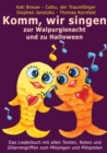 Komm, wir singen zur Walpurgisnacht und zu Halloween : Das Liederbuch mit allen Texten, Noten und Gitarrengriffen zum Mitsingen und Mitspielen - eBook