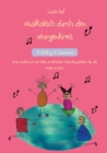 Musikalisch durch den Morgenkreis: Fruhling & Sommer : Das Liederbuch mit vielen praktischen Gestaltungsideen fur die Krippe & Kita - eBook