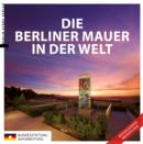 Die Berliner Mauer in der Welt - eBook