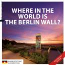 Where in the World is the Berlin Wall? - eBook