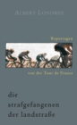 Die Strafgefangenen der Landstrae. Reportagen von der Tour de France. - eBook