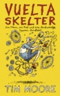 Vuelta Skelter : Ein Mann, ein Rad und eine denkwurdige Spanien-Rundfahrt - eBook