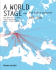 A World Stage - auf Kohle geboren : Die Ruhrfestspiele Recklinghausen unter Frank Hoffmann - eBook