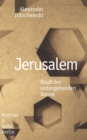 Jerusalem : Stadt der untergehenden Sonne - eBook