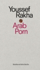 Arab Porn : Pornografie und Gesellschaft - eBook