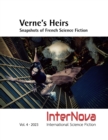 VERNE'S HEIRS - Snapshots of French Science Fiction : InterNova Vol. 4 * 2023 - eBook