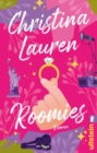 Roomies : Roman | Ganz TikTok spricht uber Christina Lauren - eBook