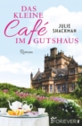 Das kleine Cafe im Gutshaus - eBook