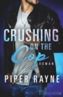 Crushing on the Cop : Roman - eBook