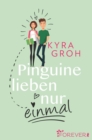 Pinguine lieben nur einmal : Roman - eBook