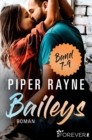 Baileys Band 7-9 : Sammelband | Romantische Unterhaltung mit viel Charme, Witz und Leidenschaft: Band 7-9 der erfolgreichen Baileys-Serie von Piper Rayne - eBook