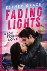 Fading Lights : Ride for Love | Motocross Girl trifft auf Polizist: heie Sports Romance - eBook