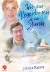 Wie ein Regenbogen im Sturm - eBook