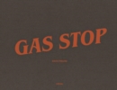 David Freund: Gas Stop - Book