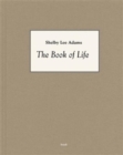 Shelby Lee Adams: The Book of Life - Book
