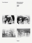 Timm Rautert (Bilingual edition) : Bildanalytische Photographie / Image-Analytical Photography, 1968-1974 - Book