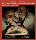 Dr. Paul Wolff & Alfred Tritschler. The Printed Images 1906 - 2019 - Book