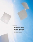 Koto Bolofo: One Love, One Book : Steidl Book Culture. The Book as Multiple - Book