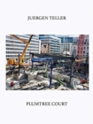 Juergen Teller: Plumtree Court - Book
