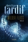 WILDER FLUSS : Thriller - eBook