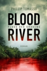 BLOOD RIVER - FLUSS DES GRAUENS : Nach einer wahren Geschichte ... - eBook