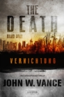 VERNICHTUNG (The Death 3) : Endzeit-Thriller - eBook