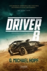 DRIVER 8 : Endzeit-Thriller - eBook