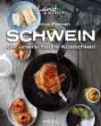 Schwein : Die unterschatzte Kostlichkeit - eBook