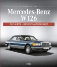 Mercedes-Benz W 126 : Die S-Klasse - Das beste Auto der Welt - eBook