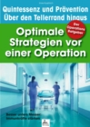 Der Operations Ratgeber: Optimale Strategien vor einer Operation : Besser unters Messer: Immunkrafte starken - eBook