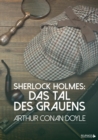 Sherlock Holmes: Das Tal des Grauens - eBook